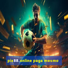 pix88.online paga mesmo